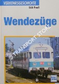 Book cover of Verkehrsgeschichte - Wendezüge by PREUß, Erich